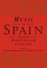 Music in Spain during the Eighteenth Century by Cambridge University Press (Paperback, 2006)