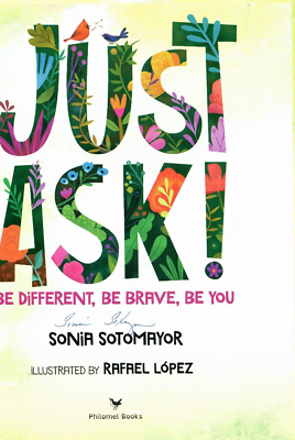 Just Ask! Be Different, Be Sonia 1st ed
