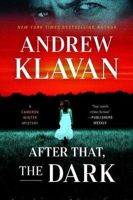After That, the Dark, Hardcover by Klavan, Andrew, Brand New, Free shipping i...