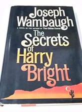 The Secrets of Harry Bright, Wambaugh, Joseph