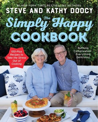 The Simply Happy Cookbook: 100-Plus Recipes to Take the Stress Out of Cookin...