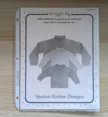 Yankee Knitter Designs Knitting Pattern #21 Roll Raglan In Crew Mock Turtleneck