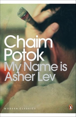 My Name is Asher Lev (Penguin Modern Classics) by Potok, Chaim Paperback Book