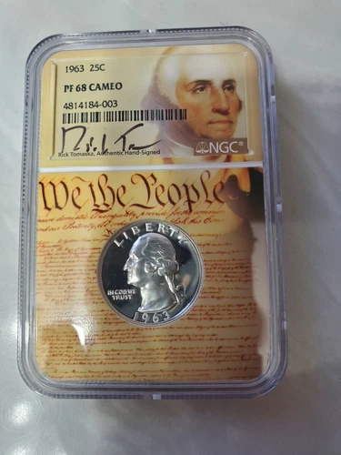 1963 Proof Washington Quarter NGC PF 68 Cameo with a Rick Tomaska signed label
