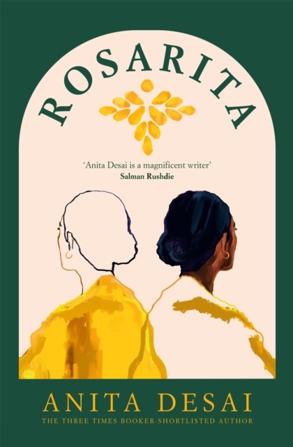 Rosarita by Anita Desai (Hardback Book)