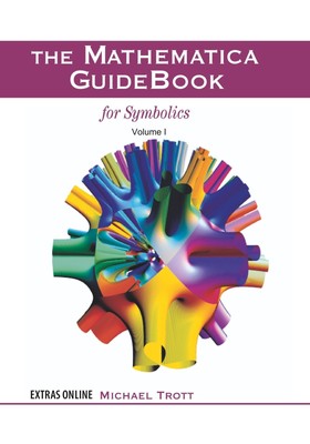 The Mathematica GuideBook for Symbolics | Michael Trott | Taschenbuch | Englisch