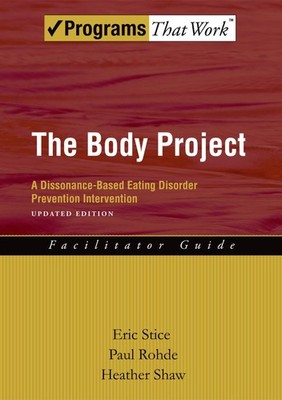 The Body Project: A Dissonance-Based Eating Disorder Prevention Intervention (P,