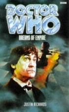 DREAMS OF EMPIRE (DOCTOR WHO SERIES) By Justin Richards **Mint Condition**