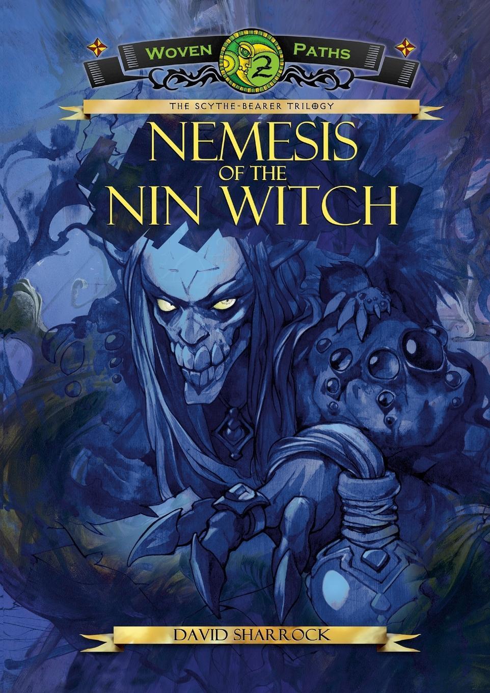 Thumbnail - Nemesis Of The Nin Witch 2021 | David Sharrock | Woven Paths Book 2 |