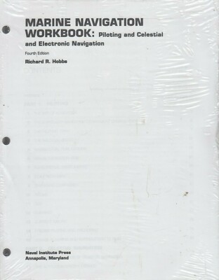 MARINE NAVIGATION WORKBOOK: Piloting & Celestial & Electronic Navigation 1997)N3