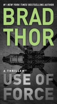 #ad #ad Use of Force: A Thriller The Scot Harvath Series By Thor Brad GOOD $3.94