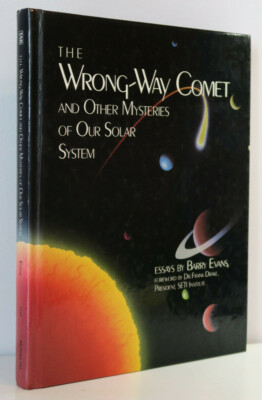 The Wrong-Way Comet & Other Mysteries of Our Solar System -Barry Evans 1st Ed HC