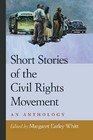 Short Stories of the Civil Rights Movement: An Anthology by University of Georgia Press (Paperback, 2006)