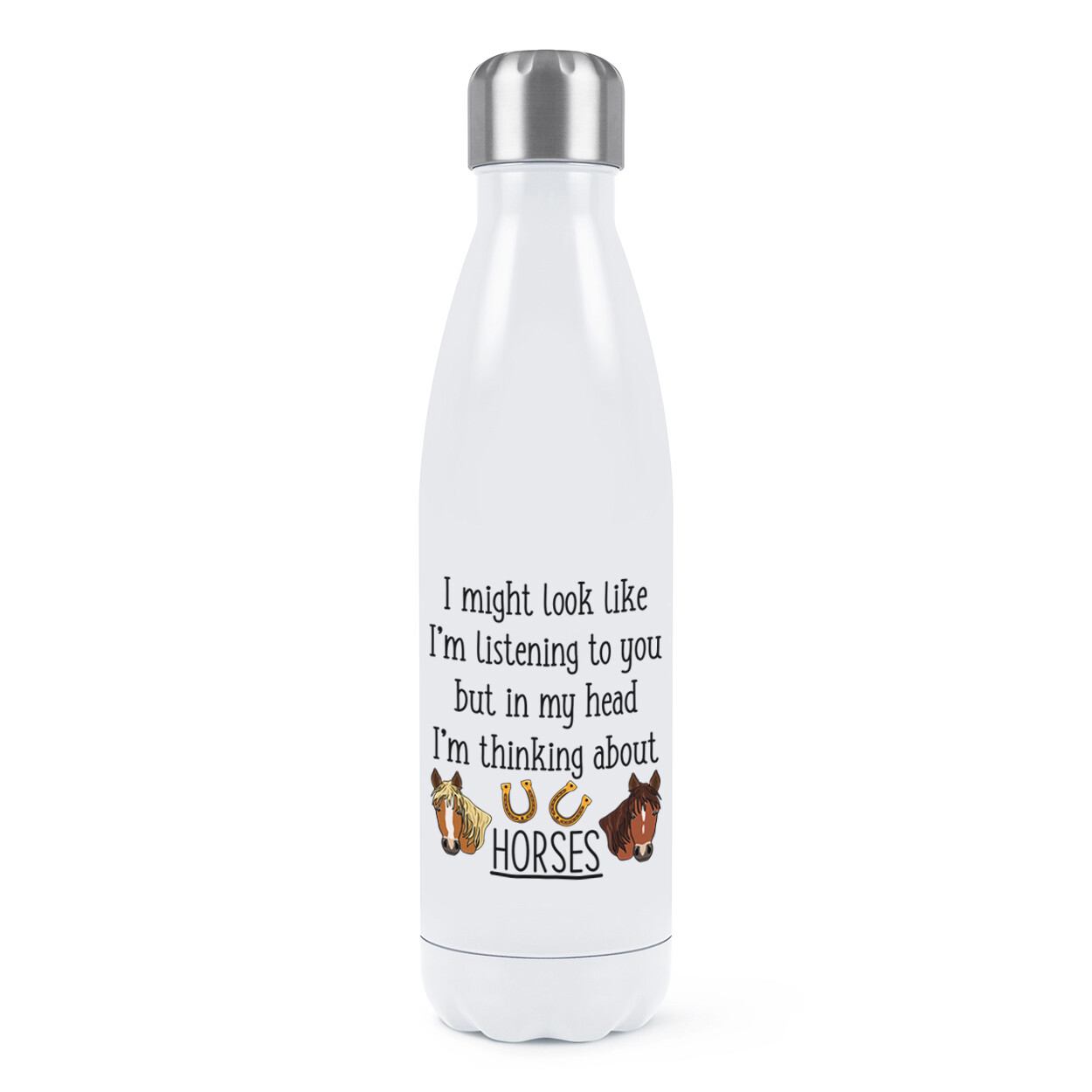 I Might Look Like I'm Listening Horses Double Wall Water Bottle Rider Best Lady