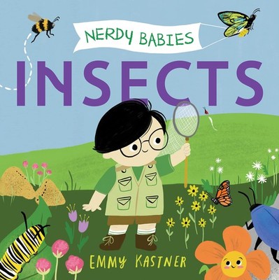 Nerdy Babies: Insects - board book Kastner, Emmy