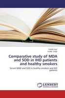 Comparative Study Of Mda And Sod In Ihd Patients And Healthy Smokers Sukhjit Kau
