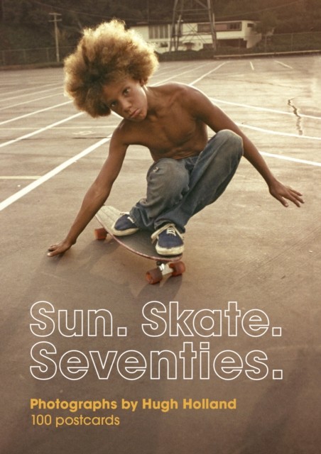 Sun. Skate. Seventies.: 100 Postcards (Postcard book or pack)