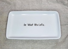 Rae Dunn 9x5 Trinket Tray "Do What You Love"