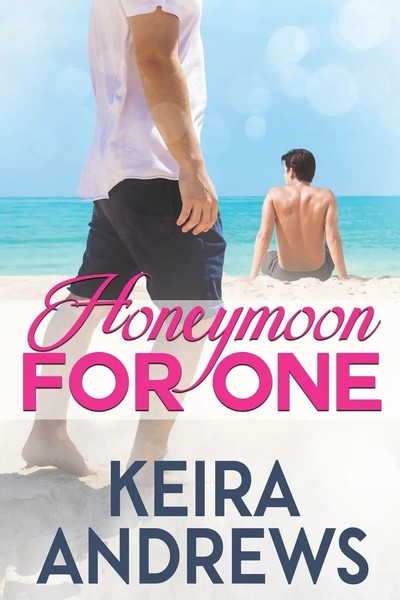 Honeymoon For One Keira Andrews Taschenbuch Englisch 2024 Ka Books-image