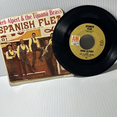 Herb Alpert Tijuana Brass A&M 792 Spanish Flea What Now My Love 1966 7'' 45 RPM