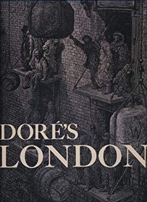 Dore's London Hardcover Gustave, Jerrold, Blanchard Doré