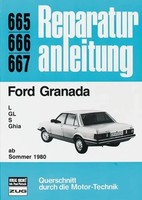 Ford Granada L, Gl, S, Ghia (Ab Sommer 1980) Buch 206 S. Deutsch 2012 Bucheli