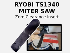 Miter Saw Zero-Clearance Insert Plate for Ryobi TS1340