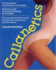 Callanetics - Paperback By Pinckney, Callan - GOOD