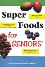 Super Foods for Seniors - Paperback By FC & A - GOOD
