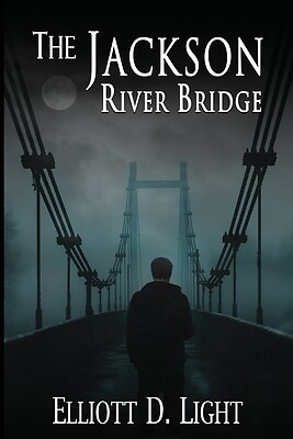 The Jackson River Bridge Light, Elliott D.