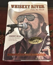 WHISKEY RIVER (Take My Mind) Johnny Bush Signed Book FREE SHIPPING!