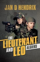 Jan D Hendrix | The Lieutenant And Leo | Taschenbuch | Englisch (2020) | Algiers