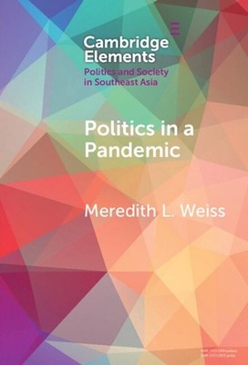 Politics in a Pandemic: Governance and Crisis Management in Southeast Asia by Me