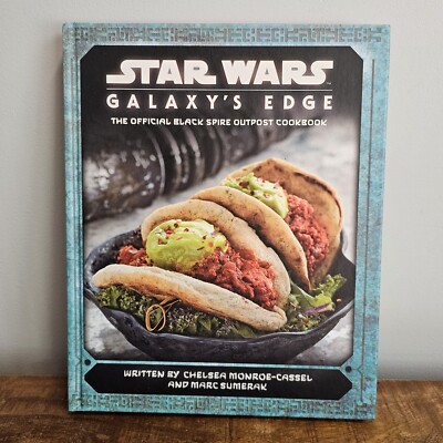 Star Wars: Galaxy's Edge The Official Black Spire Outpost Cookbook