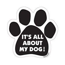 It's All About My Dog Paw Car Magnet