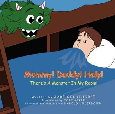 Mommy Daddy Help Theres A Monster In My Room by Jake Goldthorpe PAPERBACK