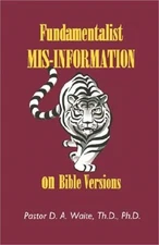 Fundamentalist Mis-Information on Bible Versions (Paperback or Softback)