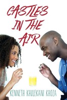 Kenneth Khulekani Khoza | Castles In The Air | Taschenbuch | Englisch (2013)
