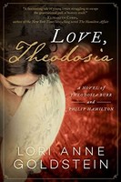Lori Anne Goldstein - Love Theodosia A Novel Of Theodosia Burr And - G245Z