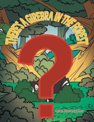 There's a Girebra in the Forest Mike Stonecypher Taschenbuch Englisch 2024