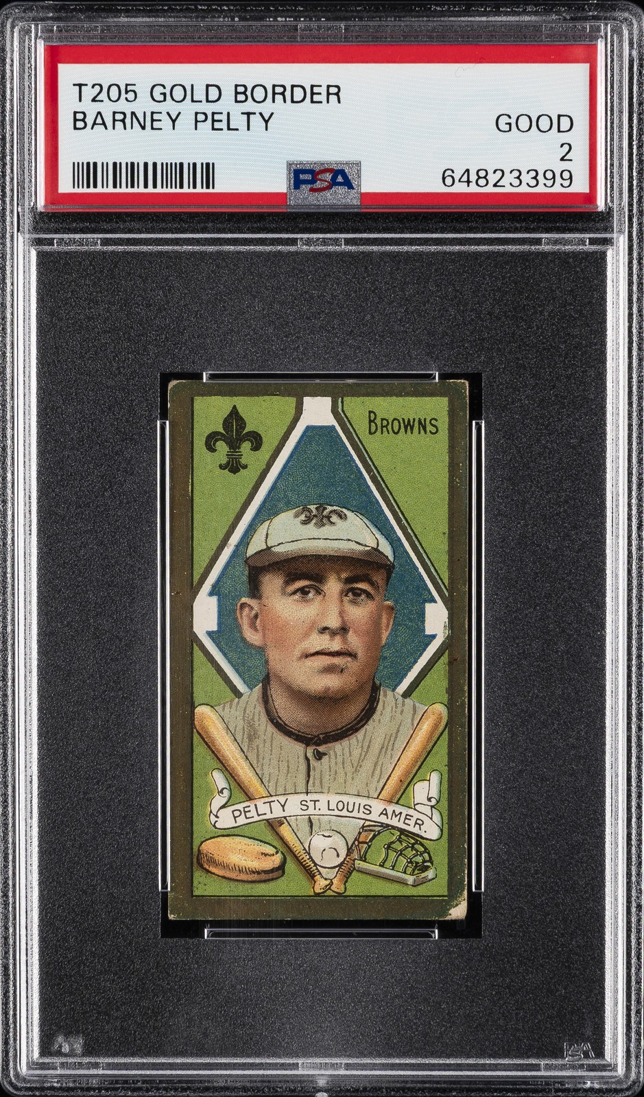 1911 T205 GOLD BORDER BARNEY PELTY PSA 2