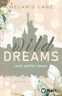 Wild Dreams   Jetzt und für immer: Roman  von Lane,... | Buch | Zustand sehr gut