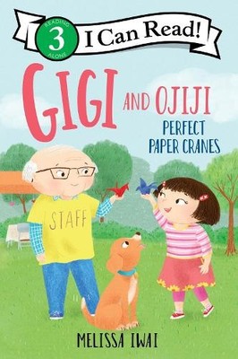 Melissa Iwai Gigi And Ojiji: Perfect Paper Cranes (Hardback)