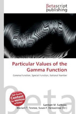 Lambert M. Surhone (u. a.) | Particular Values of the Gamma Function | Buch
