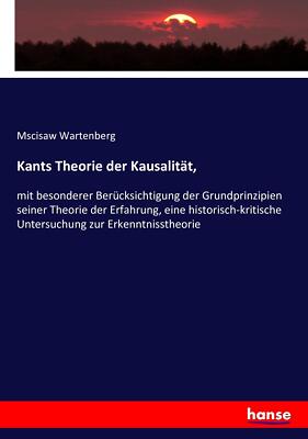 Kants Theorie der Kausalität, | Buch | 9783743414457