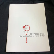 Composed Order: The Architecture of Alden B. Dow (1995 PB) - BRAND NEW!!