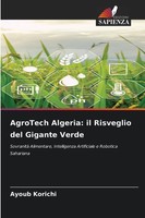 Ayoub Korichi | Agrotech Algeria: Il Risveglio Del Gigante Verde | Taschenbuch