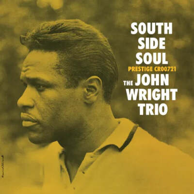 John Wright Trio - South Side Soul [Original Jazz Classics Series] NEW Vinyl