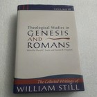 Theological Studies in Genesis and Romans (Collected Writings of William Still: