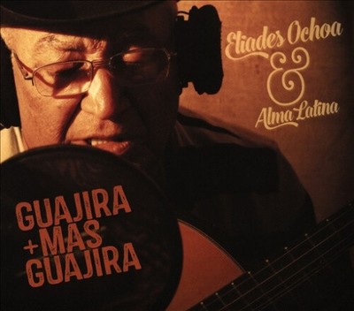 Guajira Mas Guajira [Digipak] von Alma Latina/Eliades Ochoa [CD]